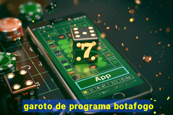 garoto de programa botafogo